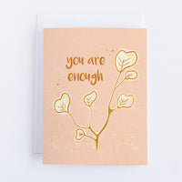 You Are Enough Greeting Card