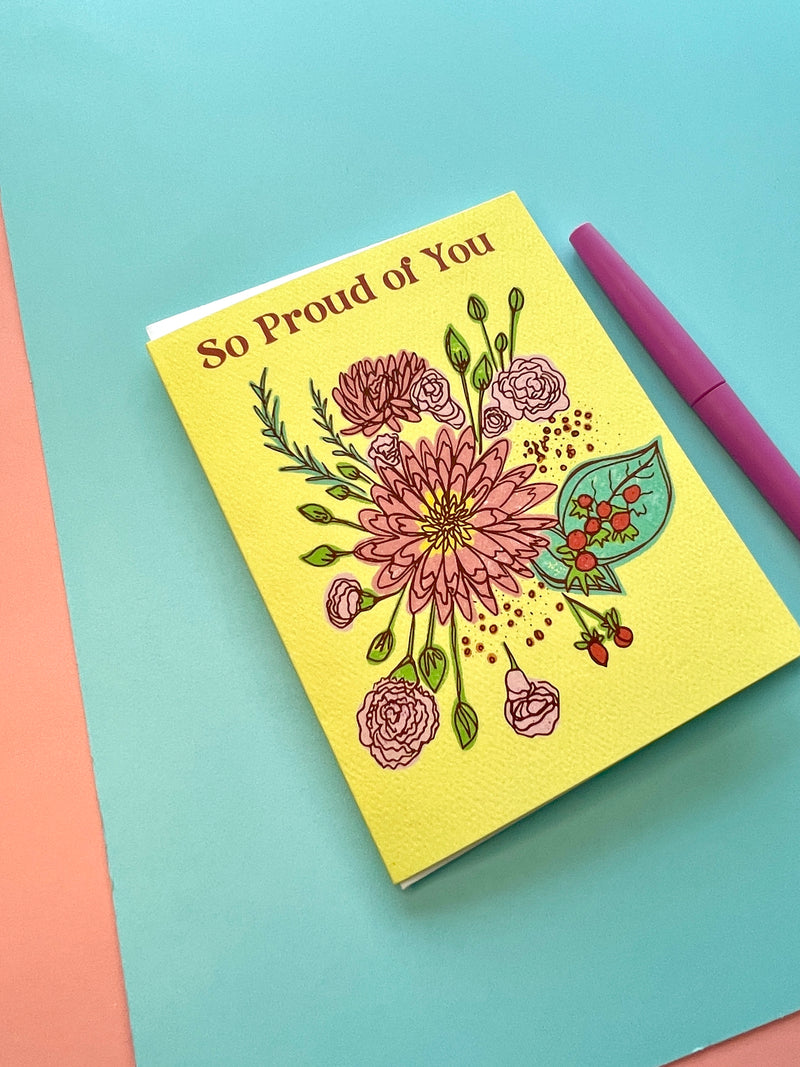 So Proud of You Flower Bouquet - Congratulations/Everyday/Graduation Greeting Card