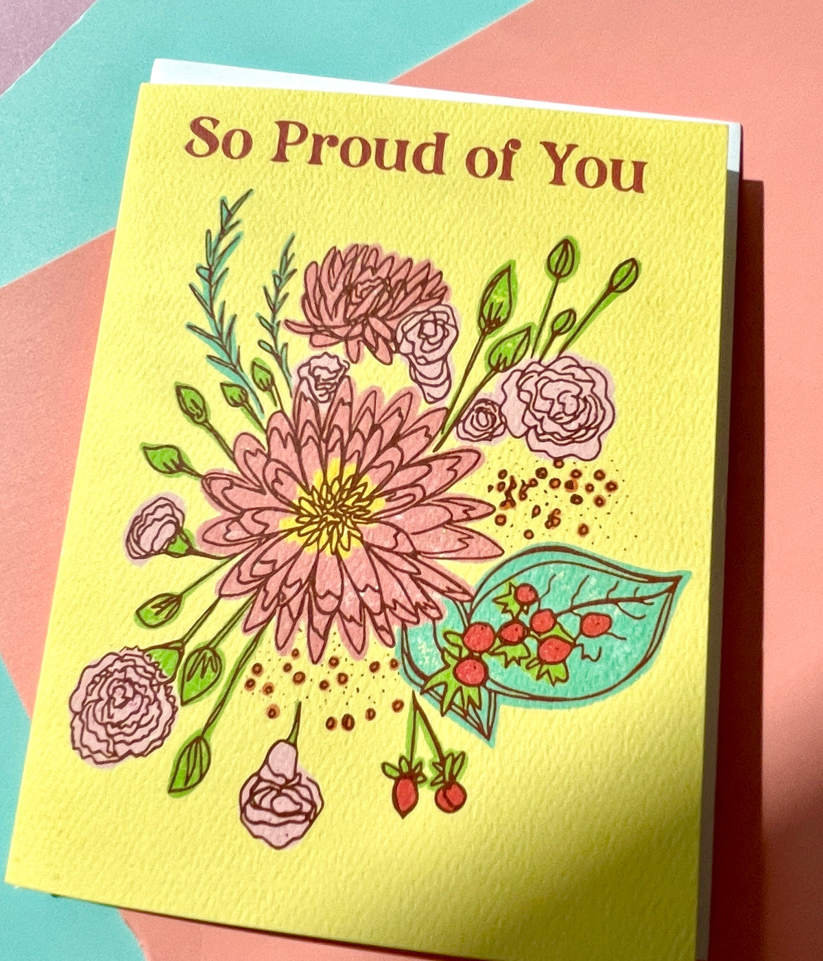 So Proud of You Flower Bouquet - Congratulations/Everyday/Graduation Greeting Card