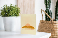 I Know You Can Move Mountains Greeting Card